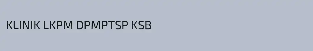 KLINIK LKPM DPMPTSP KSB